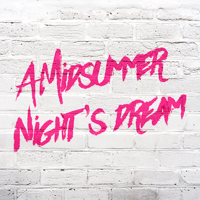 A Midsummer Night’s Dream